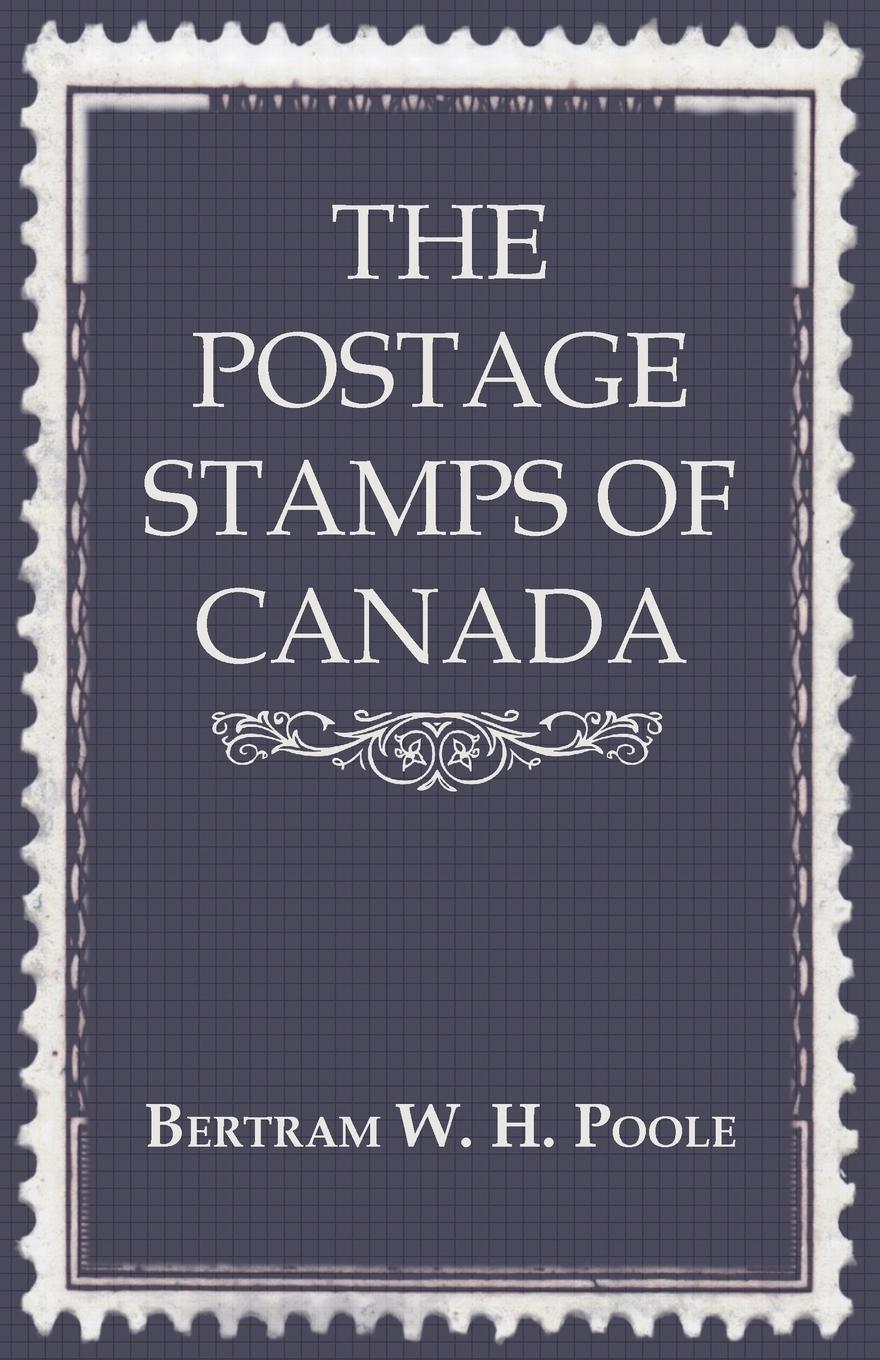 The Postage Stamps of Canada