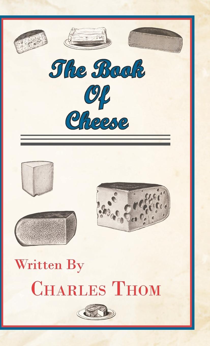 The Book Of Cheese - Thom, Charles