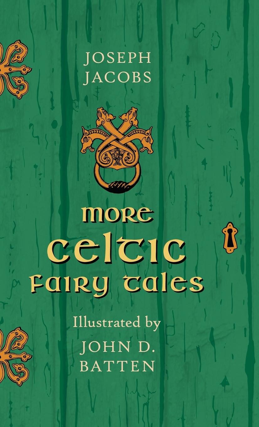 More Celtic Fairy Tales - Jacobs, Joseph