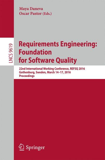 Requirements Engineering: Foundation for Software Quality - Daneva, Maya|Pastor, Oscar