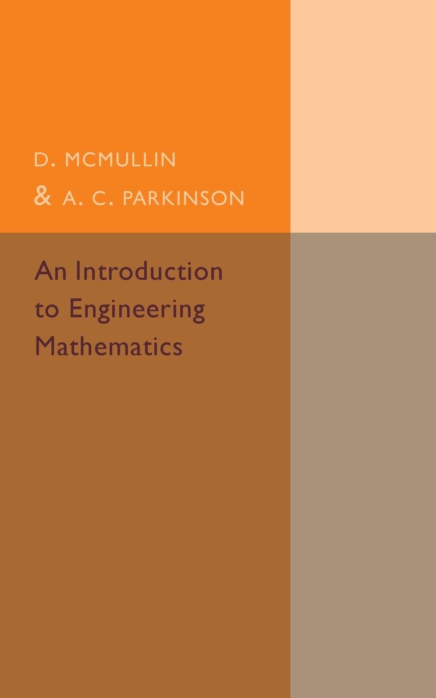 An Introduction to Engineering Mathematics - Mcmullin, D.|Parkinson, A. C.