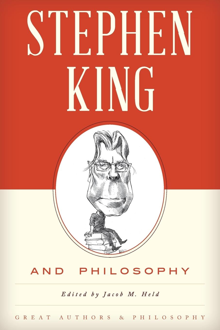 STEPHEN KING AMP PHILOSOPHY - Held, Jacob M.