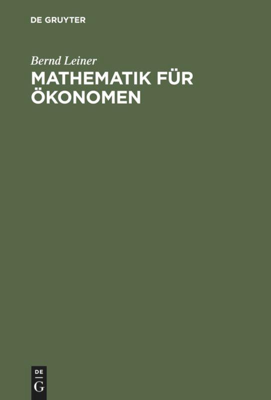 Mathematik fÃ¼r Ã–konomen - Leiner, Bernd