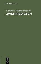 Zwei Predigten - Schleiermacher, Friedrich