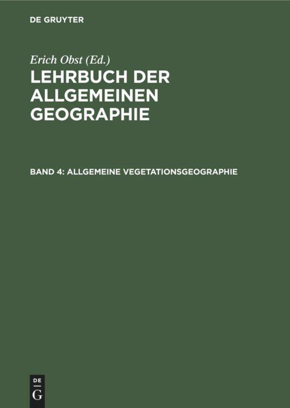Allgemeine Vegetationsgeographie - Schmithüsen, Josef|Schmithüsen, Josef|Obst, Erich