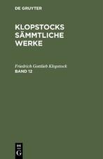 [Saemmtliche Werke] Klopstocks saemmtliche Werke - Klopstock, Friedrich Gottlieb