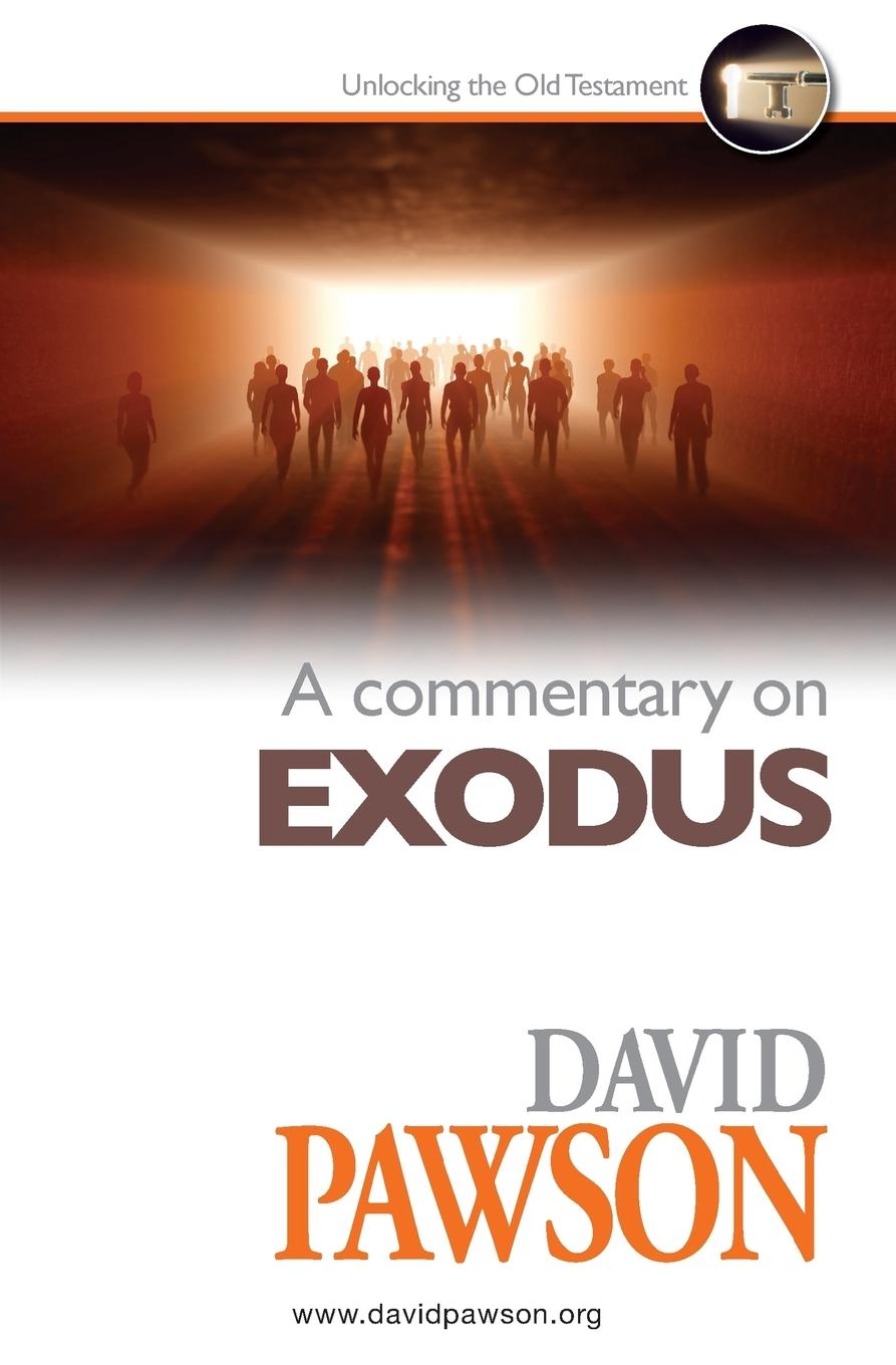 A Commentary on Exodus - Pawson, David