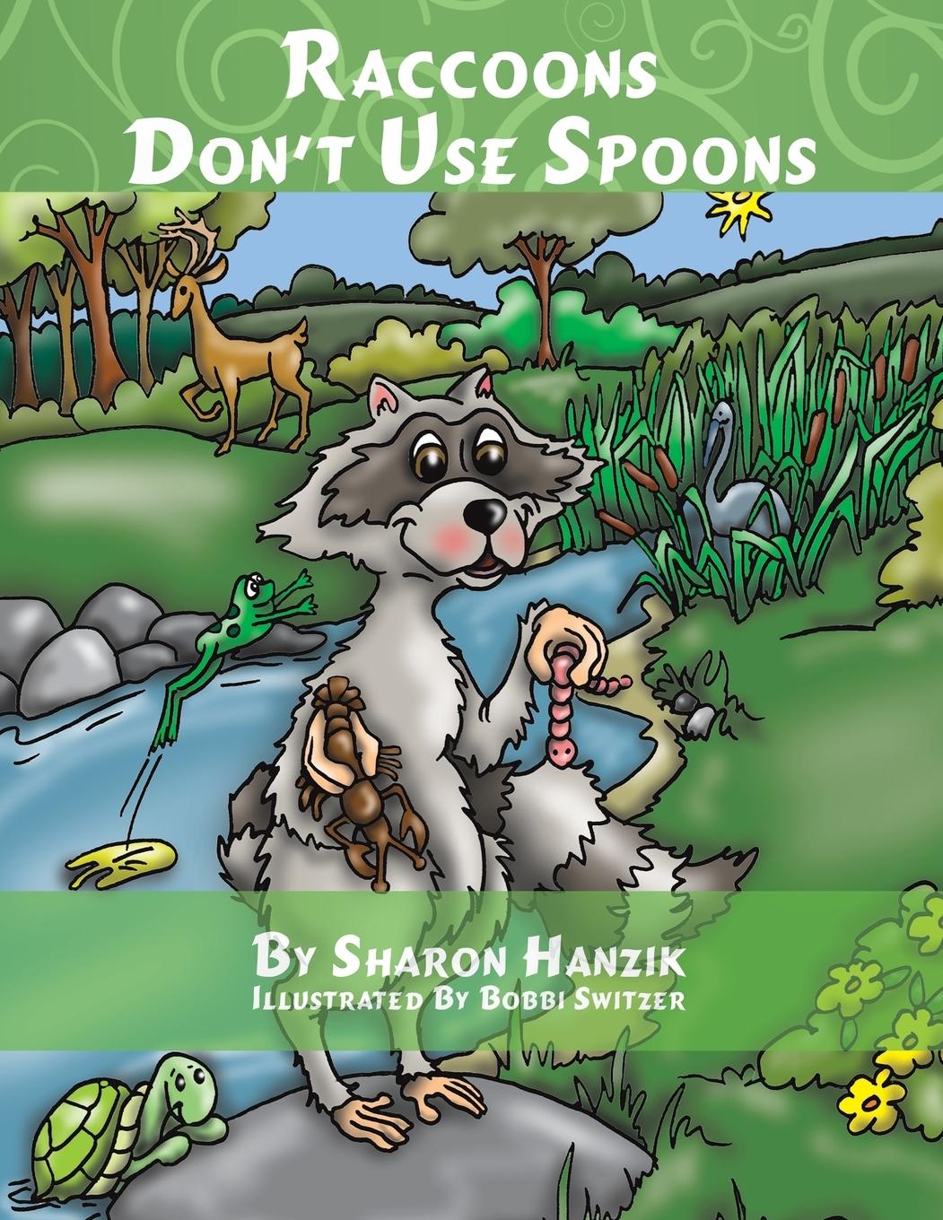 Raccoons Don\\'t Use Spoon - Hanzik, Sharon