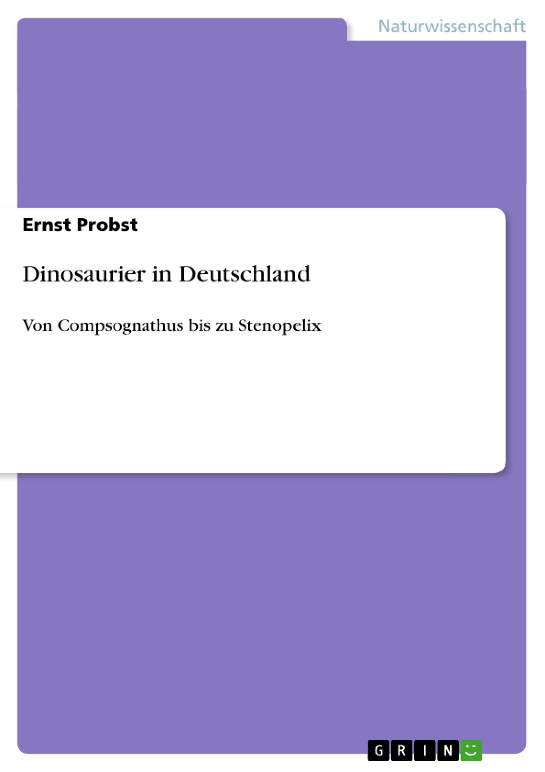 Dinosaurier in Deutschland - Probst, Ernst