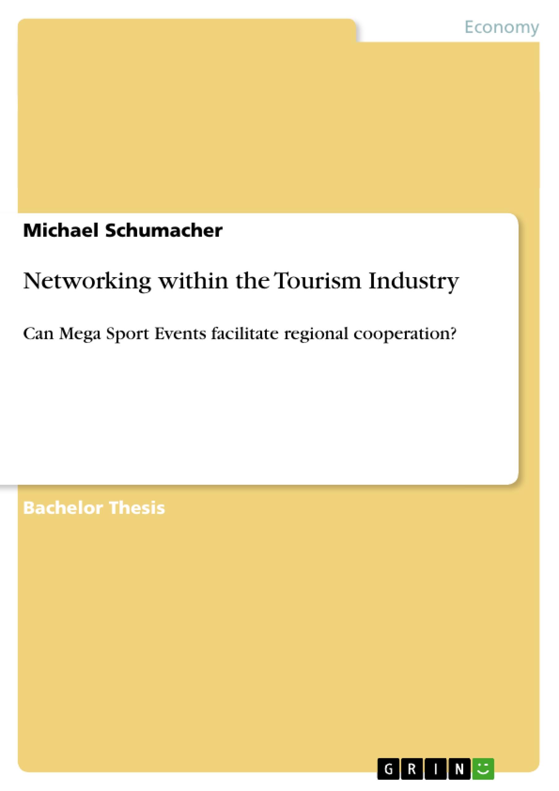 Networking within the Tourism Industry - Schumacher, Michael