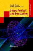 Shape Analysis and Structuring - Floriani, Leila de|Spagnuolo, Michela