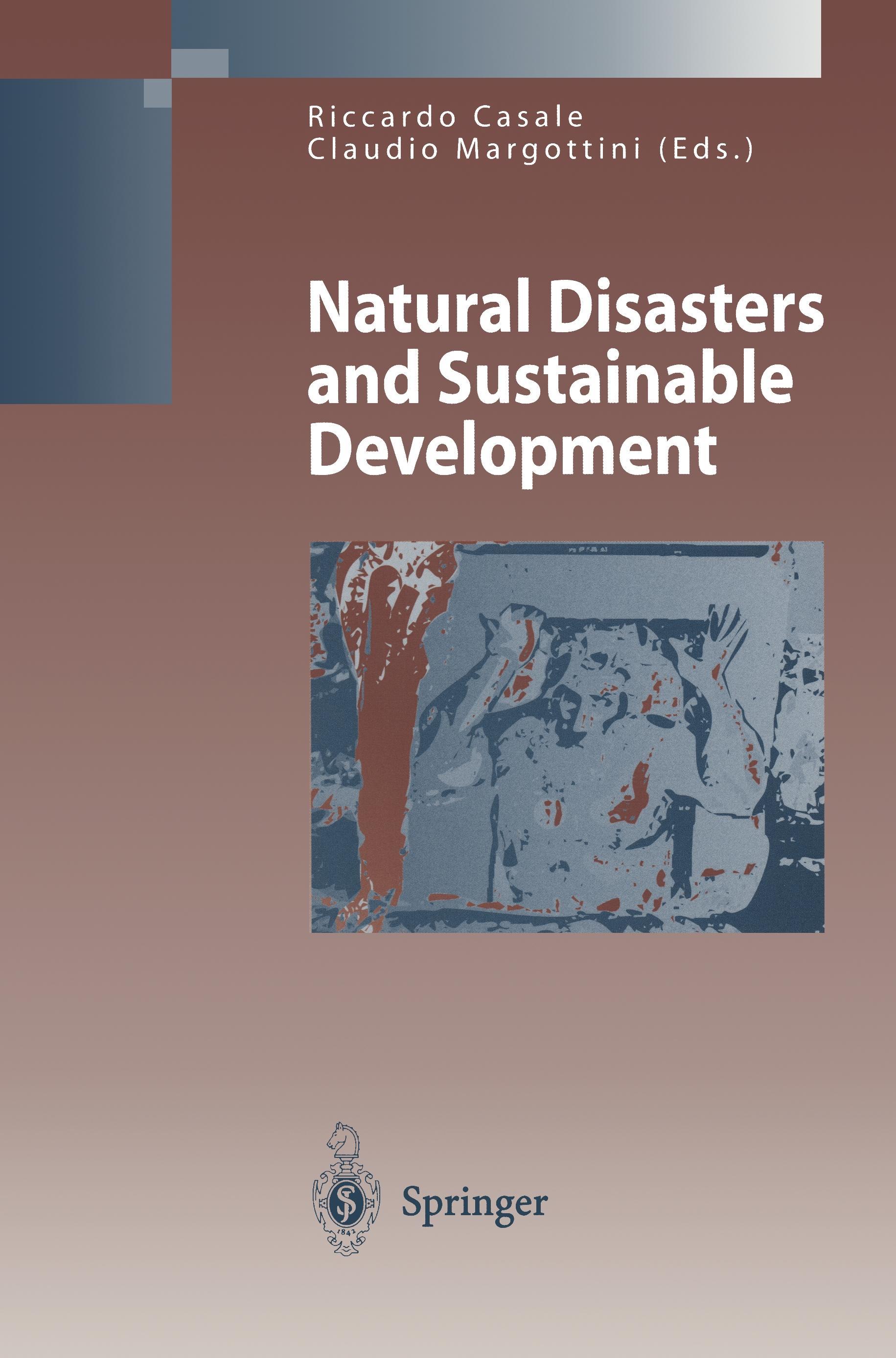 Natural Disasters and Sustainable Development - Casale, Riccardo|Margottini, Claudio