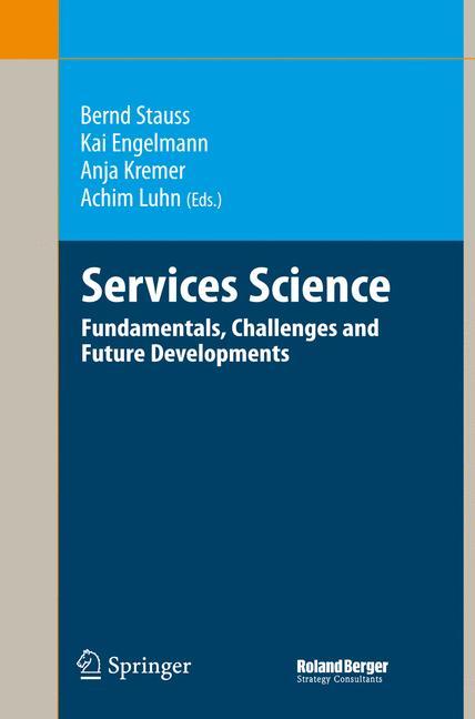 Services Science - Stauss, Bernd|Engelmann, Kai|Kremer, Anja|Luhn, Achim