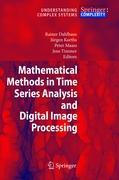 Mathematical Methods in Time Series Analysis and Digital Image Processing - Dahlhaus, Rainer|Kurths, JÃ¼rgen|Maass, Peter|Timmer, Jens