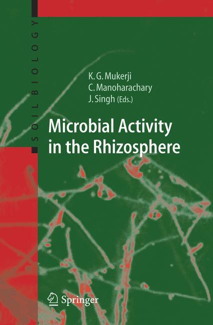 Microbial Activity in the Rhizosphere - Mukerji, Krishna Gopal|Manoharachary, C.|Singh, Jagjit