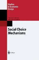 Social Choice Mechanisms - Vladimir I. Danilov|Alexander I. Sotskov