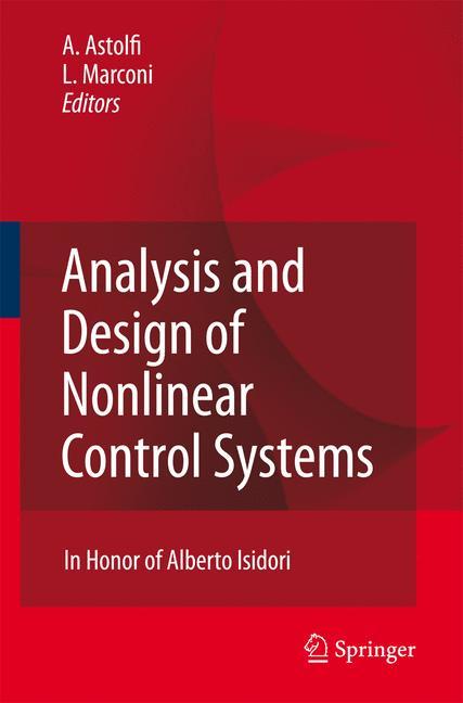 Analysis and Design of Nonlinear Control Systems - Astolfi, Alessandro|Marconi, Lorenzo