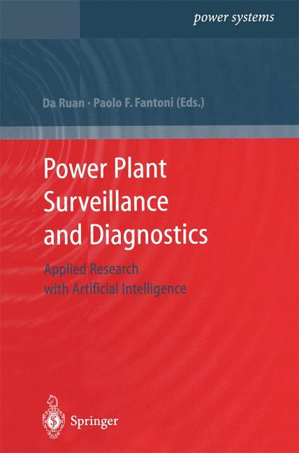 Power Plant Surveillance and Diagnostics - Ruan, Da|Fantoni, Paolo F.