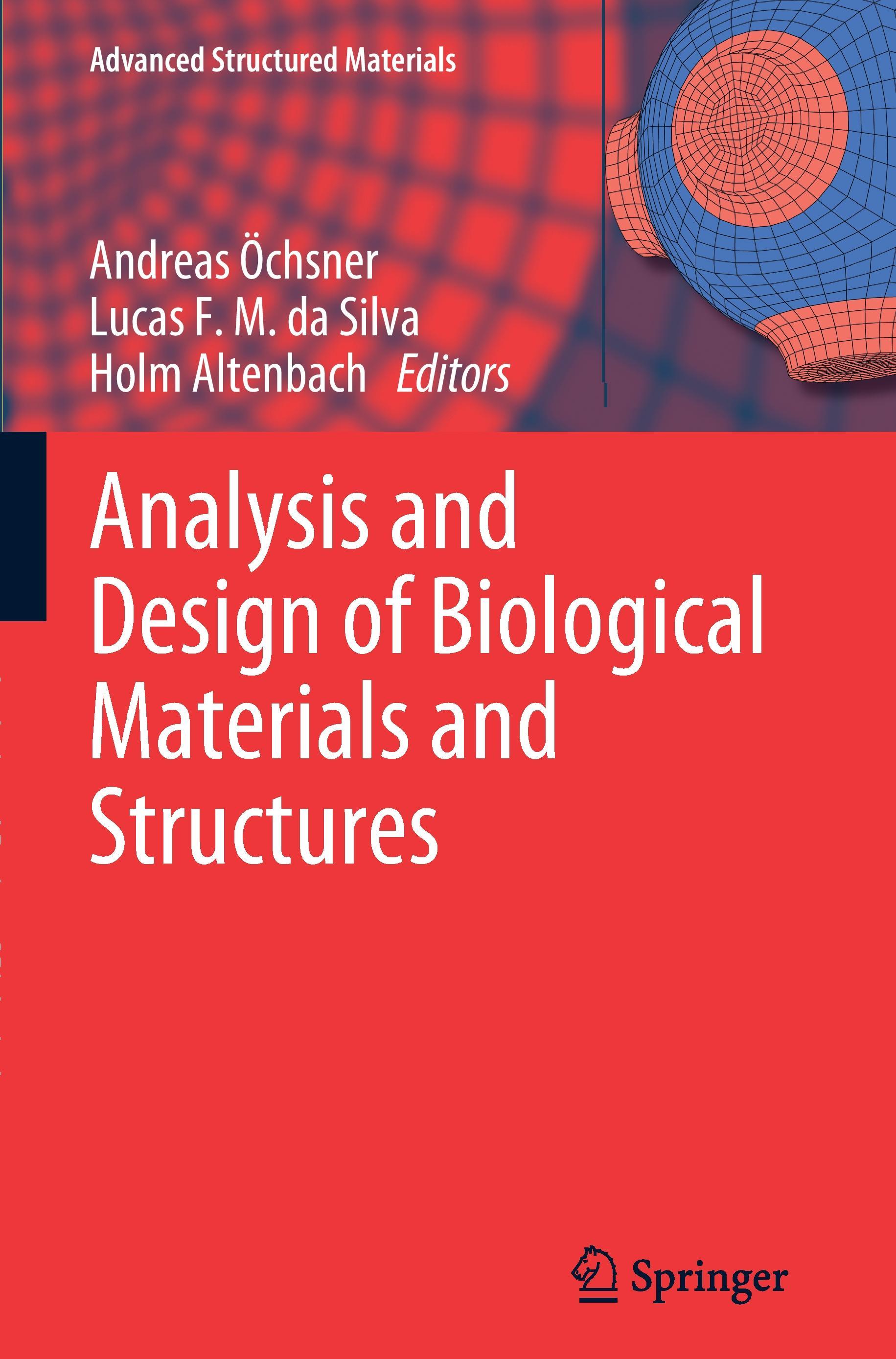 Analysis and Design of Biological Materials and Structures - Oechsner, Andreas|Silva, Lucas F. M. da|Altenbach, Holm