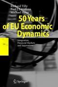 50 Years of EU Economic Dynamics - Tilly, Richard|Welfens, Paul J. J.|Heise, Michael