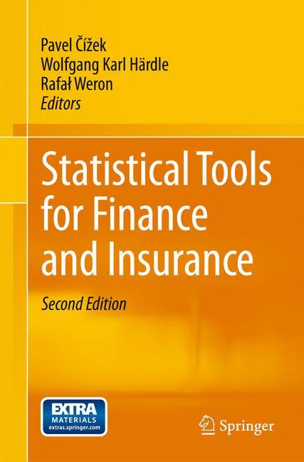 Statistical Tools for Finance and Insurance - Cizek, Pavel|HÃ¤rdle, Wolfgang Karl|Weron, Rafal