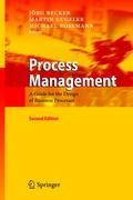 Process Management - Becker, Jörg|Kugeler, Martin|Rosemann, Michael