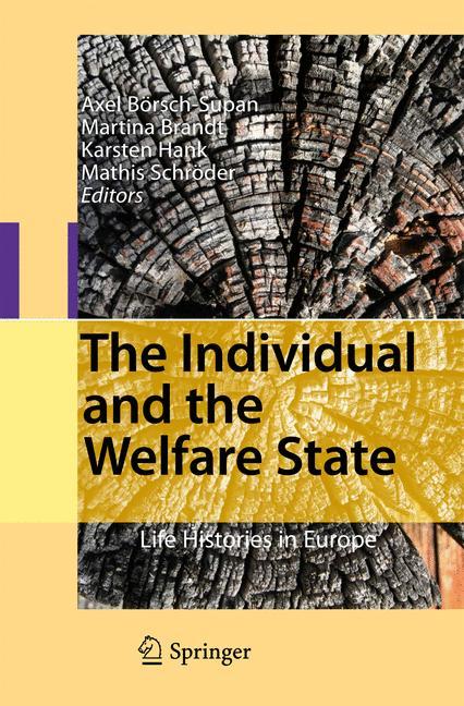 The Individual and the Welfare State - Börsch-Supan, Axel|Brandt, Martina|Hank, Karsten|Schröder, Mathis