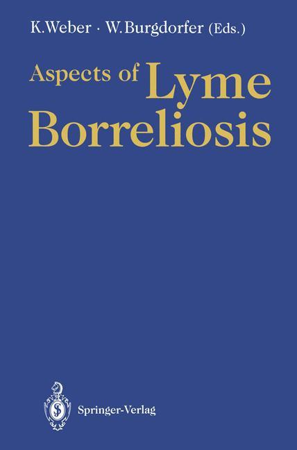 Aspects of Lyme Borreliosis - Weber, Klaus|Burgdorfer, Willy|Schierz, G.