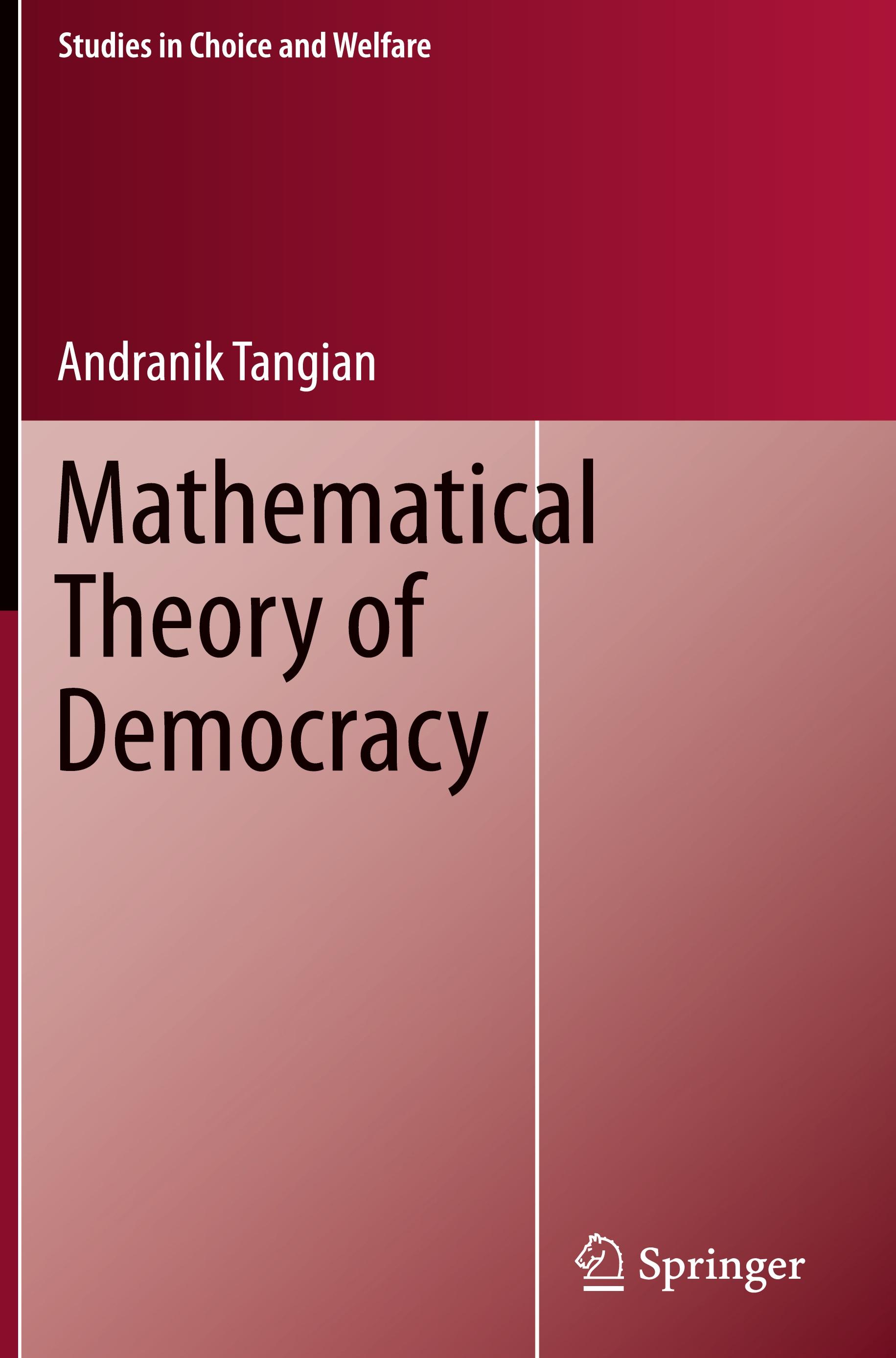 Mathematical Theory of Democracy - Andranik Tangian