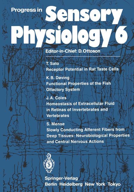 Progress in Sensory Physiology - Sato, T.|Doving, K. B.|Coles, J. A.|Mense, S.