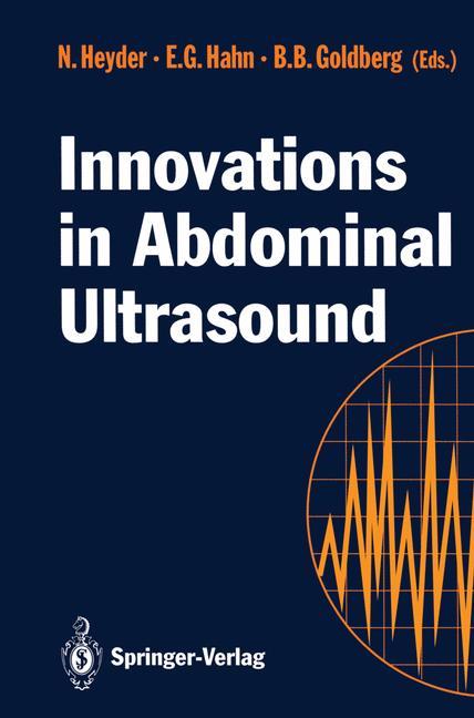 Innovations in Abdominal Ultrasound - Heyder, Norbert|Hahn, Eckhart G.|Goldberg, Barry B.