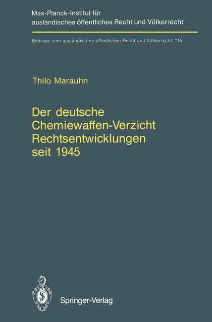 Der deutsche Chemiewaffen-Verzicht Rechtsentwicklungen seit 1945 - Thilo Marauhn