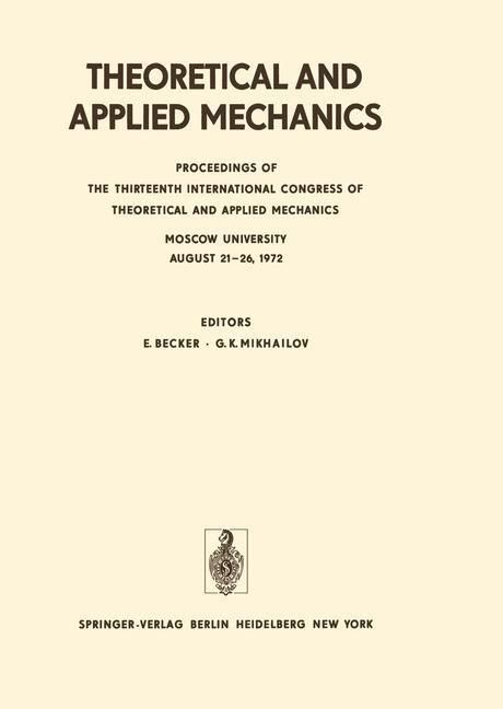Theoretical and Applied Mechanics - Becker, E.|Mikhailov, G. K.