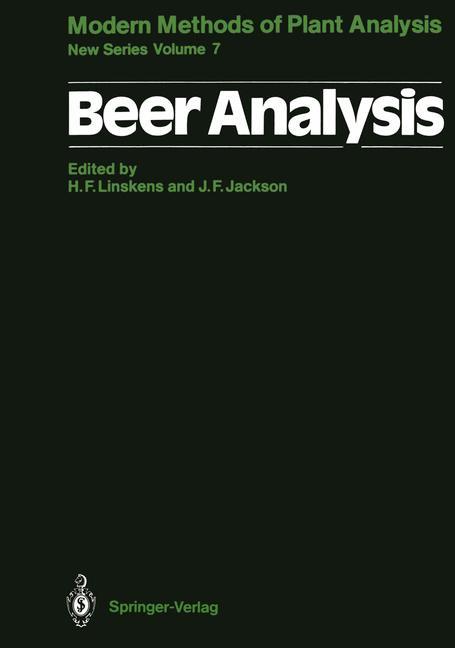 Beer Analysis - Linskens, Hans F.|Jackson, John F.|Aastrup, S.|Allison, M. J.|Bohl Pedersen, M.|Christensen, B. E.|Delcour, J. A.|Donhauser, S.|Eriksen, H.|Gjermansen, C.|Heeswijck, R. van|Jende-Strid, B.|Jepsen, L. P.|Jorgensen, K. G.|Keiding, A. K.|Muts, G. C. J.|Peppa