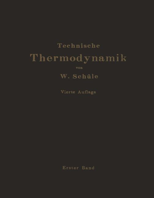 Technische Thermodynamik - W. Schüle