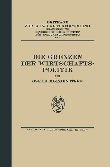 Die Grenzen der Wirtschaftspolitik - Oskar Morgenstern