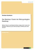 Das Maritime Cluster der Metropolregion Hamburg - Kaufmann, Christian