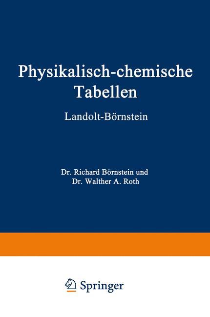 Physikalisch-Chemische Tabellen - Hans Landolt|NA Landolt-Börnstein|Richard Börnstein