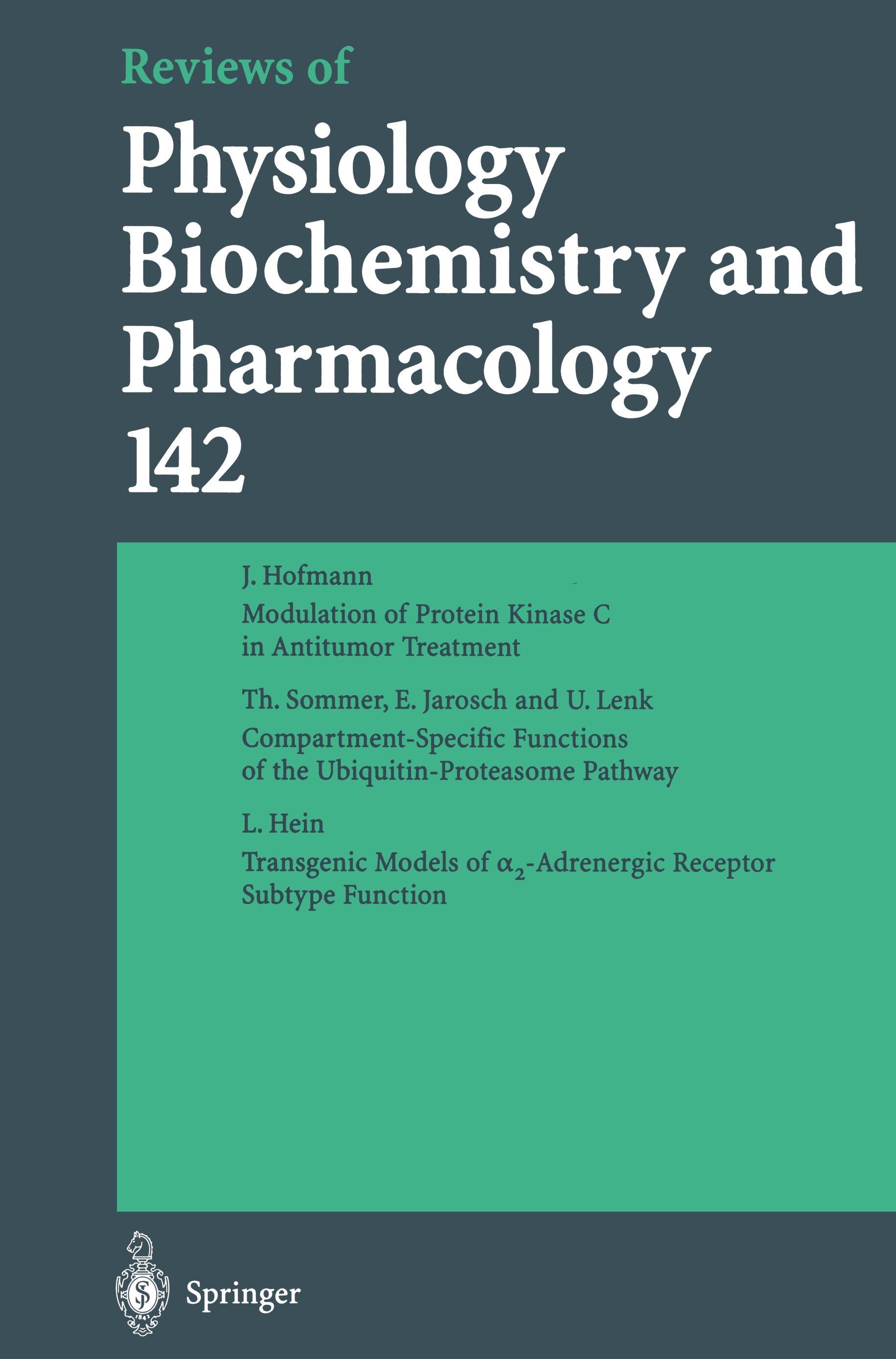 Reviews of Physiology, Biochemistry and Pharmacology - Hofmann, J.|Sommer, M.|Jarosch, E.|Lenk, U.|Hein, L.