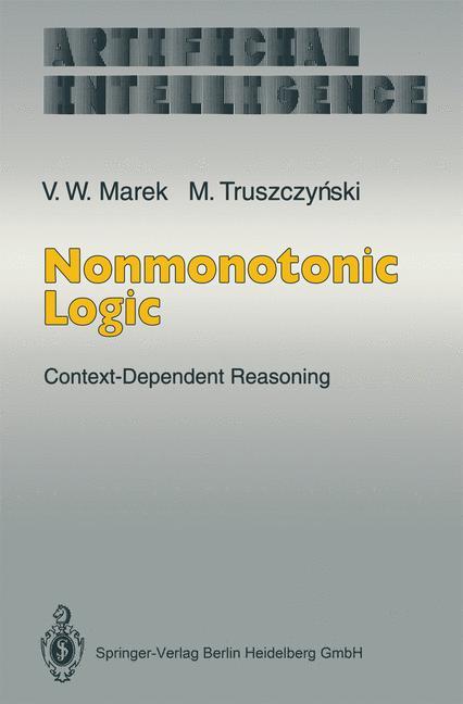 Nonmonotonic Logic - V. Wiktor Marek|Miroslaw Truszczynski