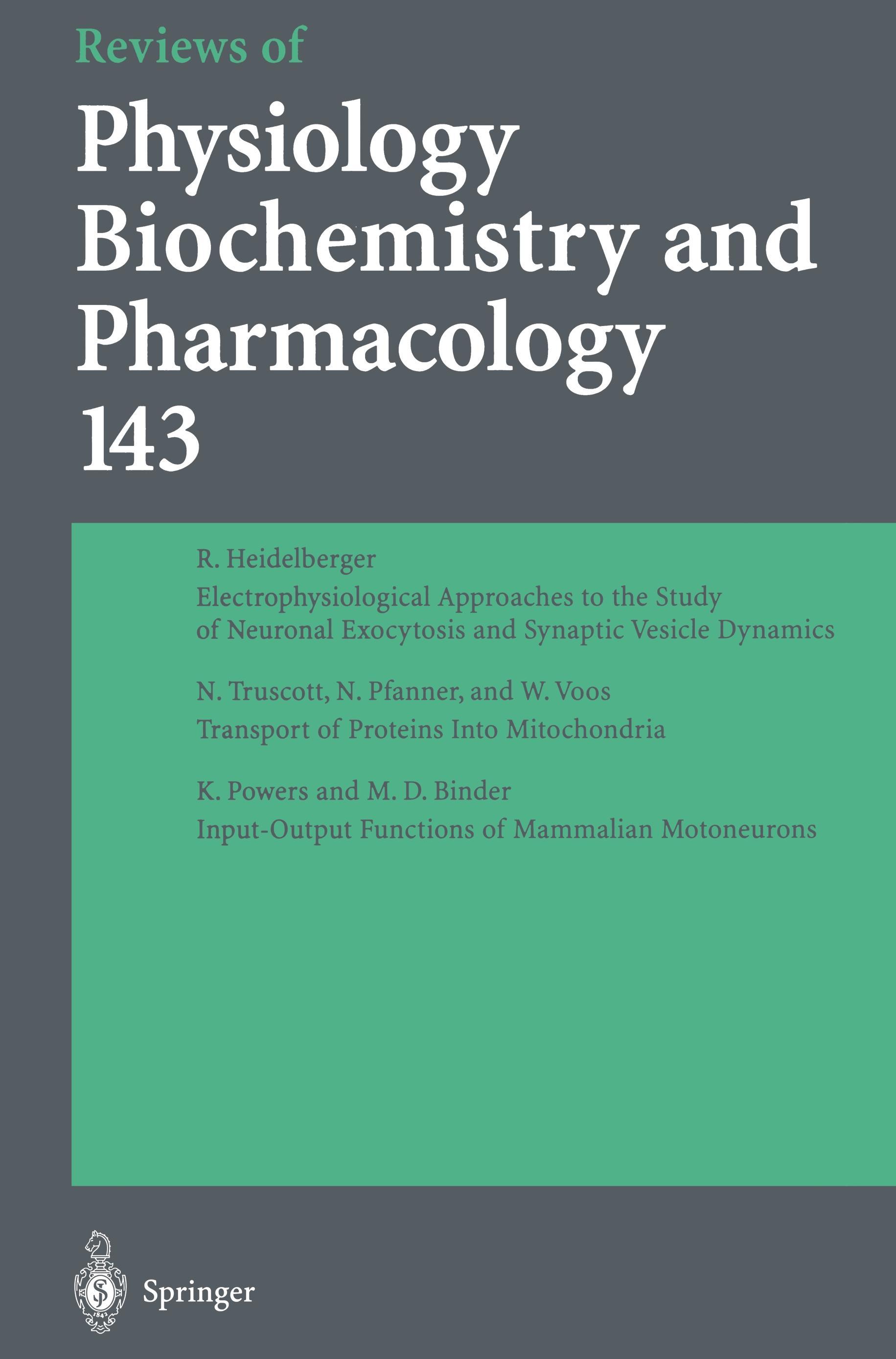 Reviews of Physiology, Biochemistry and Pharmacology - A. Miyajima|N. Pfanner|G. Schultz|M. Schweiger|E. Bamberg|M. P. Blaustein|R. Greger|H. Grunike|R. Jahn|W. J. Lederer|L. M. Mendell