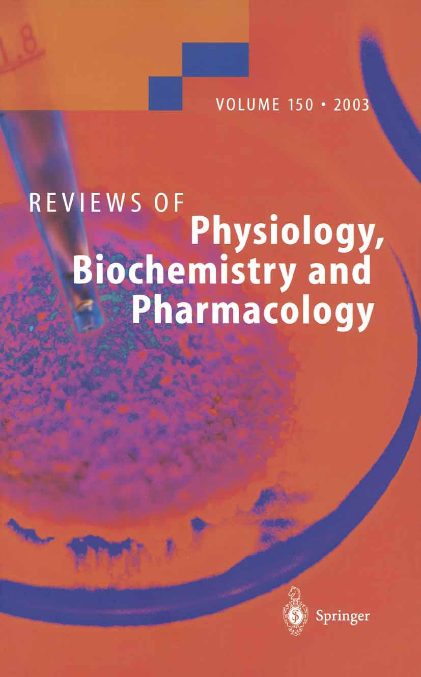 Reviews of Physiology, Biochemistry and Pharmacology - Apell, H.-J.|Koepsell, H.|Schmitt, B.|Gorboulev, V.|Wier, W.G.|Morgan, K.G.|Ahnert-Hilger, G.|HÃ¶ltje, M.|Pahner, I.|Winter, S.|Brunk, I.