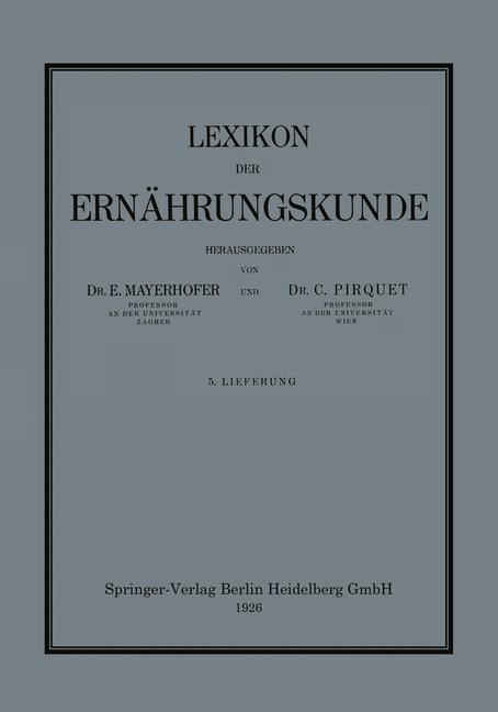 Lexikon der Ernaehrungskunde - Ernst Mayerhofer|Clemens Pirquet von Cesenatico