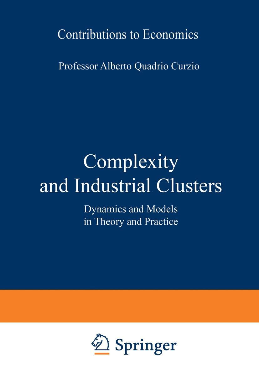 Complexity and Industrial Clusters - Quadrio Curzio, Alberto|Fortis, Marco