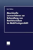 Maschinelle Lernverfahren zur Behandlung von BonitÃƒÂ¤tsrisiken im MobilfunkgeschÃƒÂ¤ft - DÃƒÂ¼bon, Karl