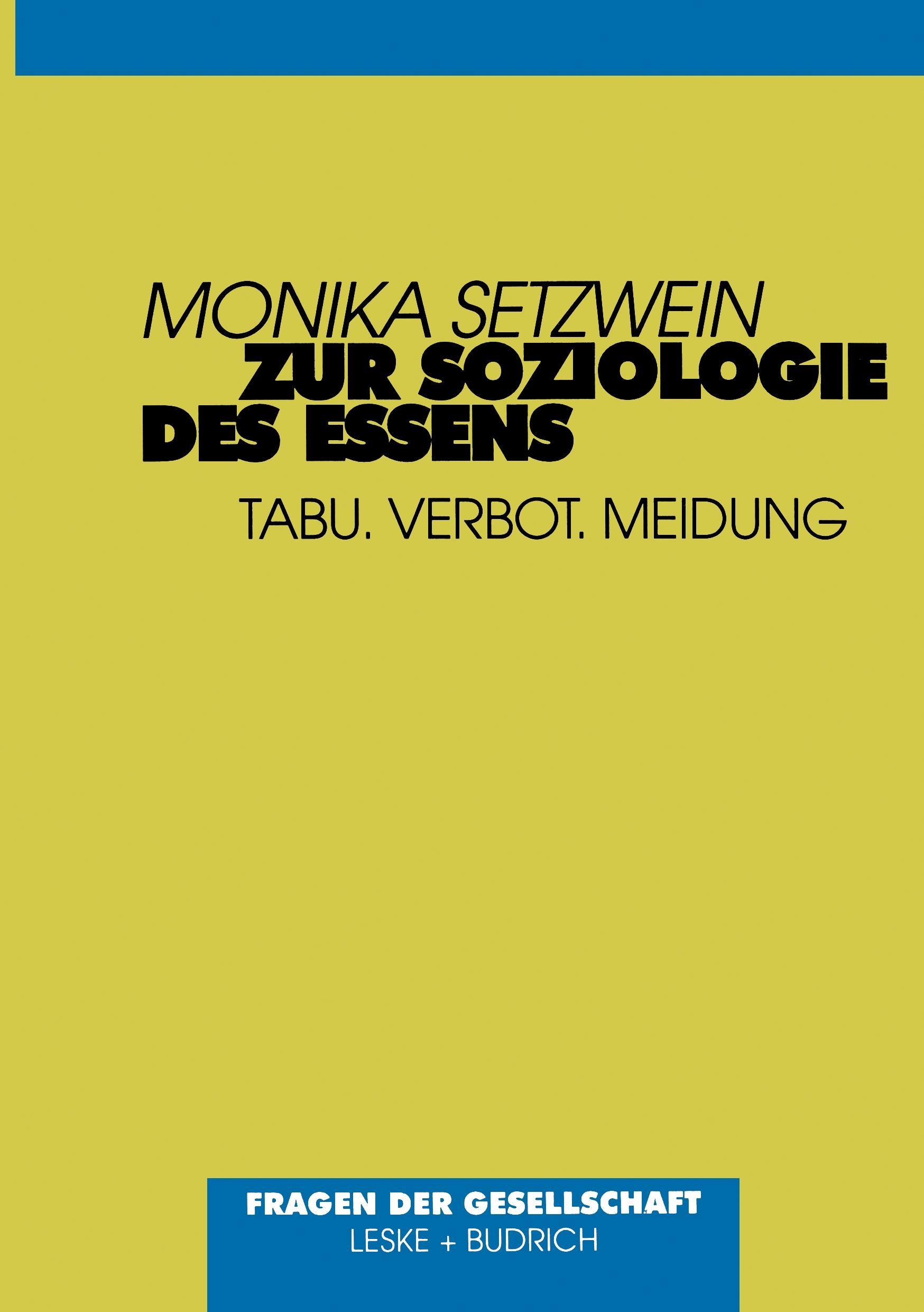 Zur Soziologie des Essens - Monika Setzwein