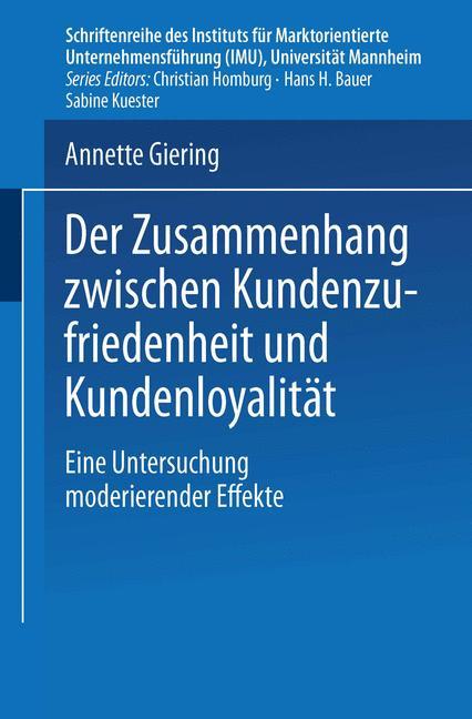 Der Zusammenhang zwischen Kundenzufriedenheit und KundenloyalitÃƒÂ¤t - Annette Giering