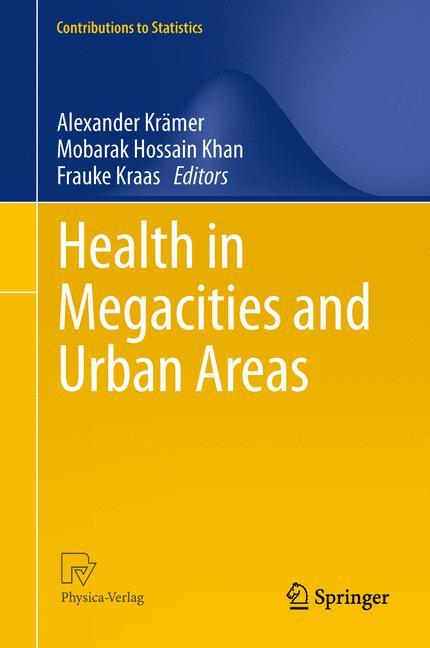 Health in Megacities and Urban Areas - KrÃ¤mer, Alexander|Khan, Mobarak Hossain|Kraas, Frauke