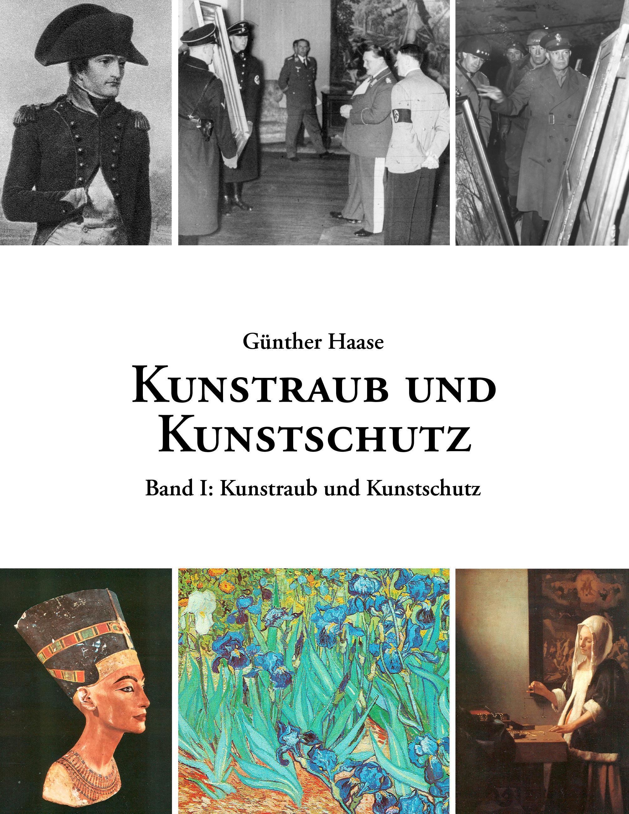 Kunstraub und Kunstschutz, Band I - Haase, Günther