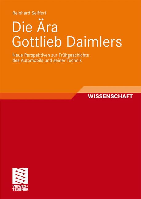 Die Ära Gottlieb Daimlers - Reinhard Seiffert